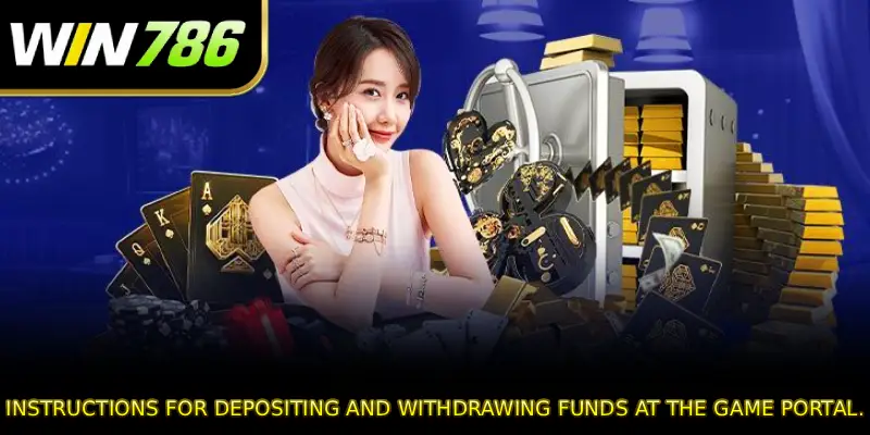 Hướng dẫn nạp và rút tiền trên cổng game.