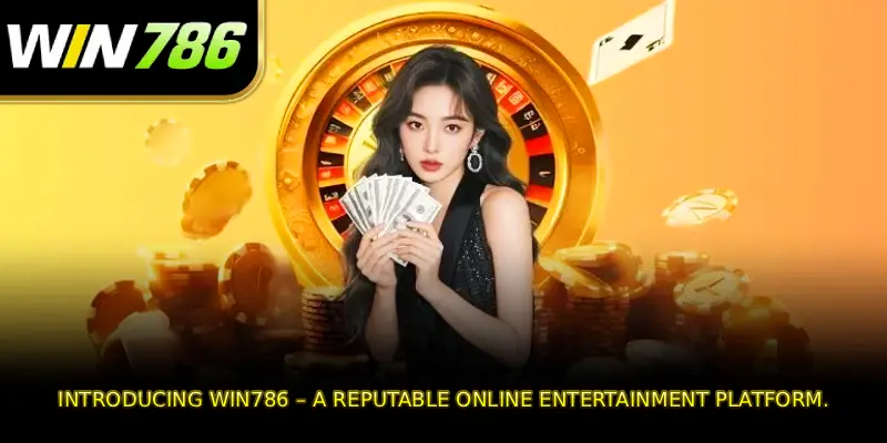 Introducing WIN786 – a reputable online entertainment platform.