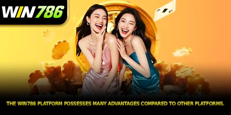 The WIN786 platform possesses many advantages compared to other platforms.