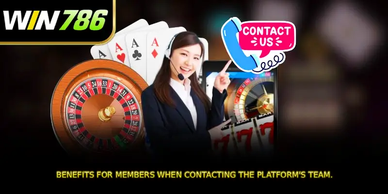 Benefits for members when contacting the platform's team.
