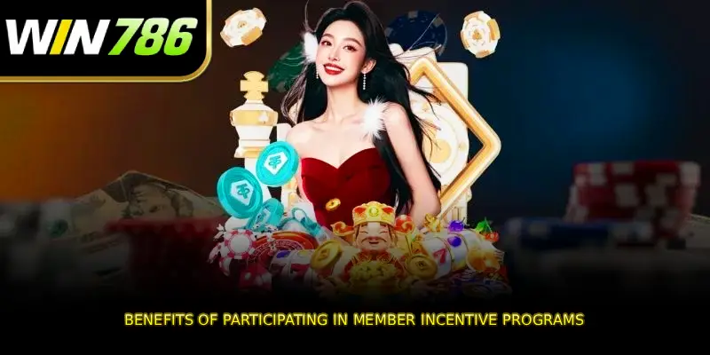 Benefits of participating in member incentive programs