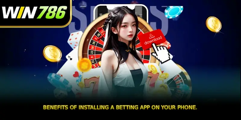 Benefits of installing a betting app on your phone.