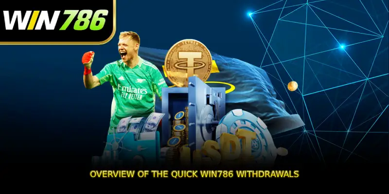 Overview of the quick WIN786 withdrawals