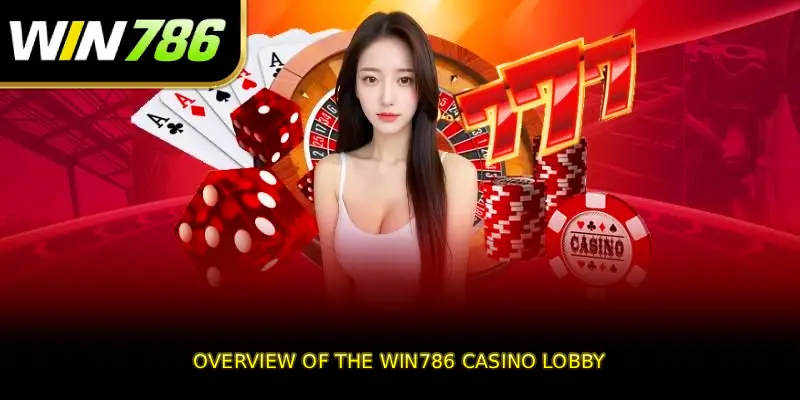 Overview of the WIN786 Casino lobby