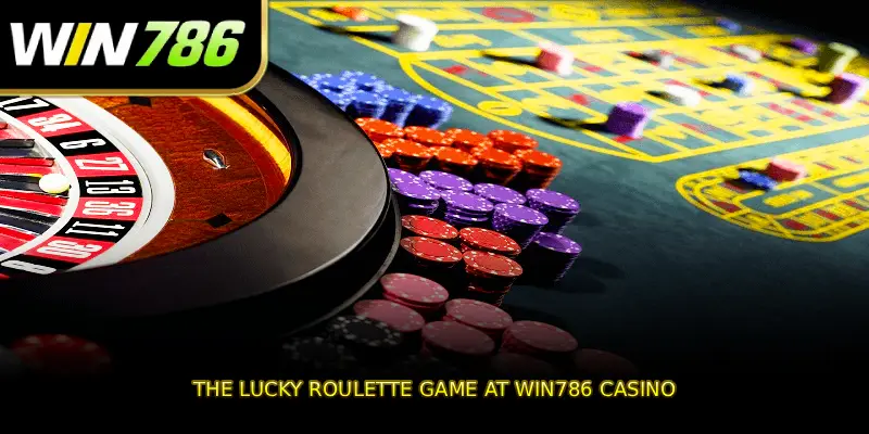 The lucky Roulette game at WIN786 casino
