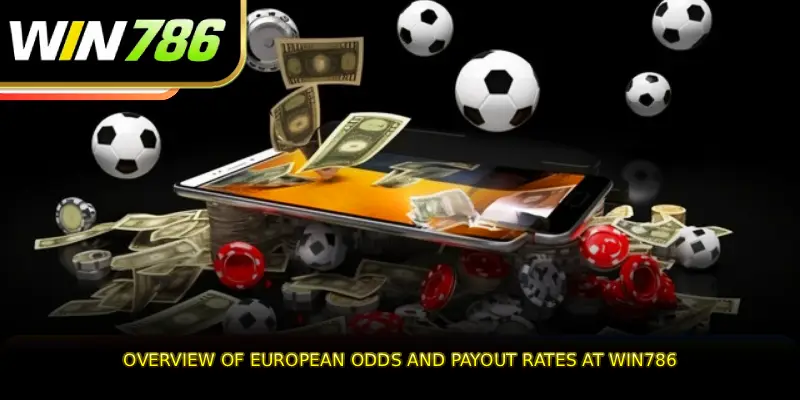 Overview of European odds and payout rates at WIN786