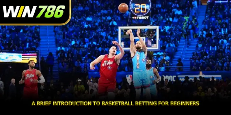 A brief introduction to basketball betting for beginners